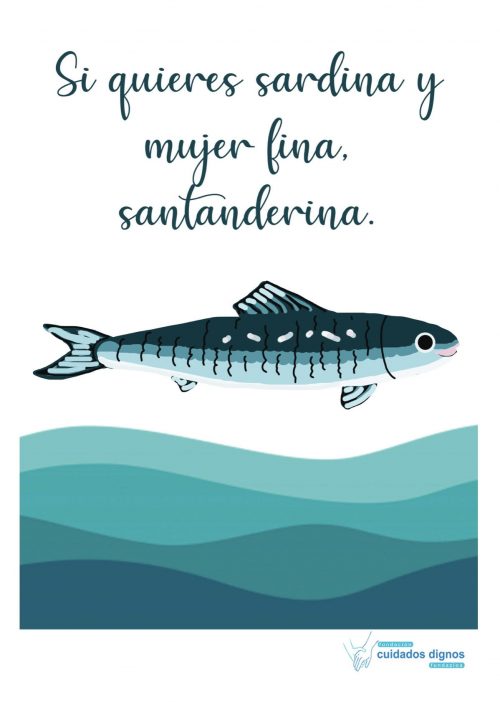 Bolsa refranero "Si quieres sardina y mujer fina, santanderina"
